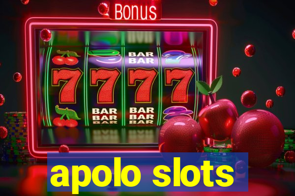 apolo slots
